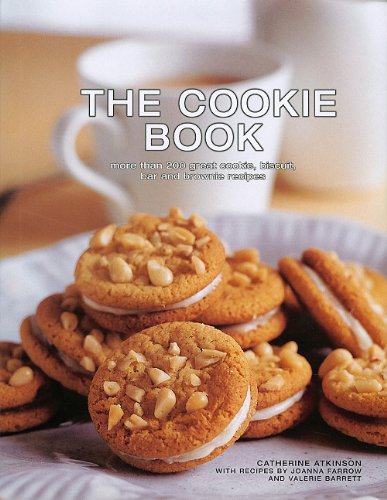 The Cookie Book: More Than 200 Great Cookie, Biscuit, Bar and Brownie Recipes