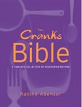 The Cranks Bible: A Timeless Collection of Vegetarian Recipes