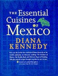 The Essential Cuisines of Mexico: Revised and updated