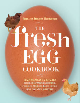 THE FRESH EGG, by Jennifer Trainer Thompson