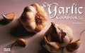 The Garlic Cookbook: A Nitty Gritty Cookbook