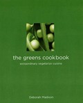The Greens Cookbook: Extraordinary Vegetarian Cuisine