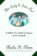 The Lady & Sons, Too!: A Whole New Batch of Recipes from Savannah