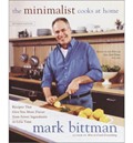 The Minimalist Cooks at Home: Recipes That Give You More Flavor from Fewer Ingredients in Less Time