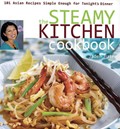 The Steamy Kitchen Cookbook: 101 Asian Recipes Simple Enough for Tonight's Dinner