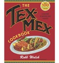 The Tex-Mex Cookbook: A History in Recipes and Photos
