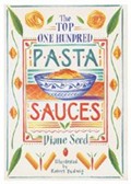 The Top One Hundred Pasta Sauces