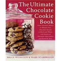 The Ultimate Chocolate Cookie Book: From Chocolate Melties to Whoopie Pies, Chocolate Biscotti to Black and Whites, with Dozens of Chocolate Chip Cookies and Hundreds More