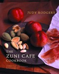 The Zuni Cafe Cookbook: A Compendium of Recipes and Cooking Lessons from San Francisco's Beloved Restaurant
