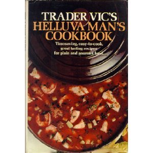 Trader's Vic's book of Mexican cooking Trader Vic