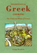 Traditional Greek Cooking: Food and Wines of Greece