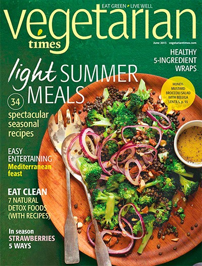 Vegetarian Times Magazine, June 2013 | Eat Your Books