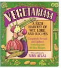 Vegetariana: A Rich Harvest of Wit, Lore, and Recipes