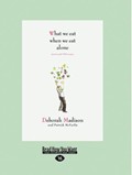 What We Eat When We Eat Alone (1 Volume Set): Stories and 100 Recipes