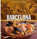 Williams-Sonoma Foods of the World: Barcelona: Authentic Recipes Celebrating the Foods of the World
