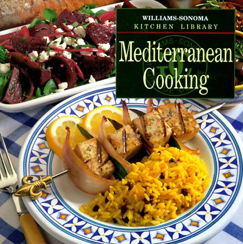 Williams-Sonoma Kitchen Library: Mediterranean Cooking