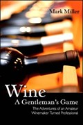 Wine - A Gentleman's Game