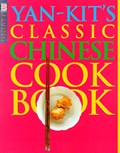 Yan-Kit's Classic Chinese Cookbook